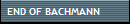 END OF BACHMANN