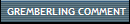 GREMBERLING COMMENT