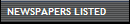 NEWSPAPERS LISTED