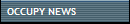 OCCUPY NEWS