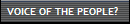 VOICE OF THE PEOPLE?