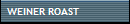 WEINER ROAST
